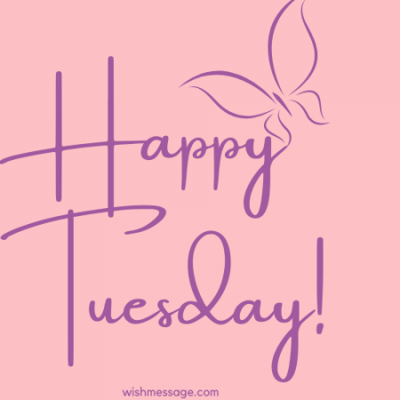 Tuesday Blessings: Happy Tuesday Wishes, Messages, or Quotes