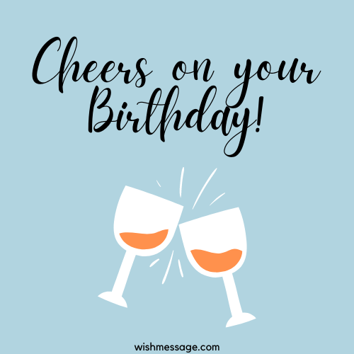 Happy birthday Cheers | Heartiest birthday Wishes for Friend