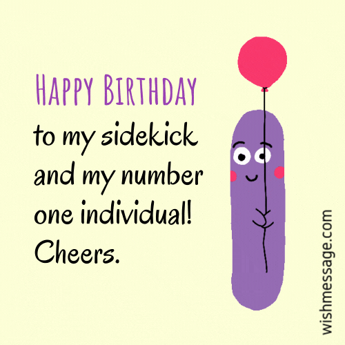 happy birthday to my sidekick.... Cheers!
