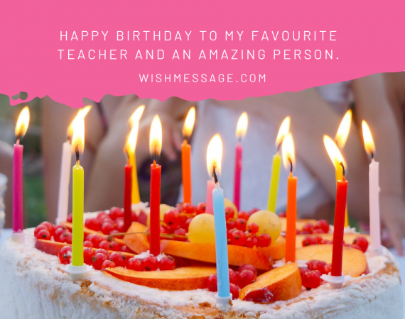 Happy Birthday Wishes For Teacher | Beautiful Birthday Wishes To Teacher