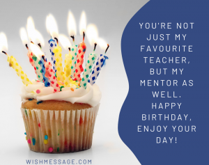 Happy Birthday Wishes For Teacher | Beautiful Birthday Wishes To Teacher