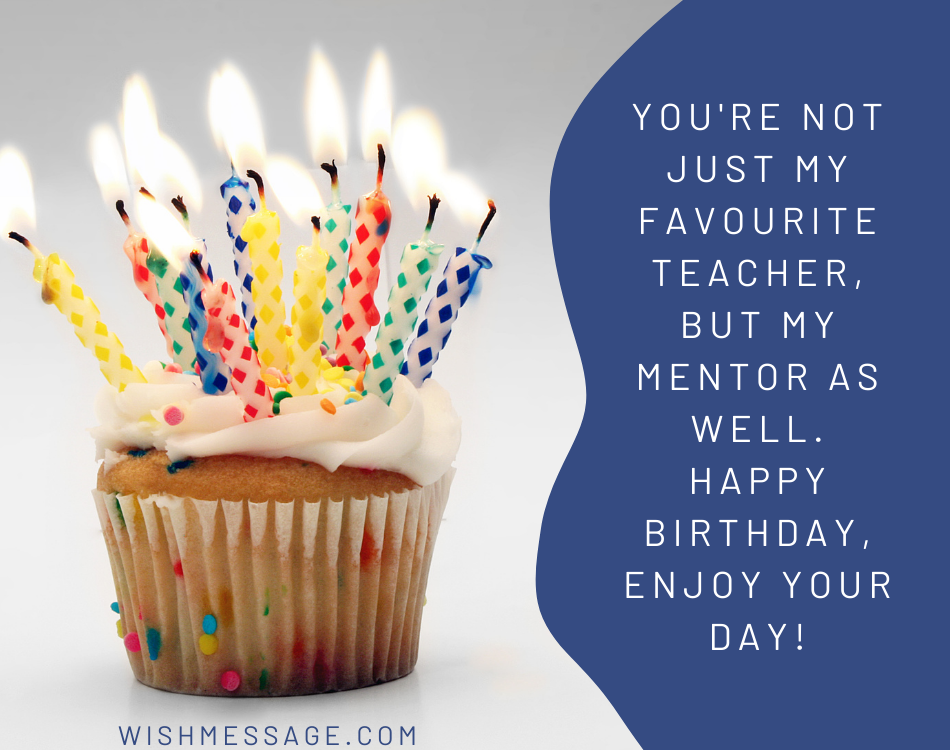 Respectful Happy Birthday Wishes for Teacher of 2021