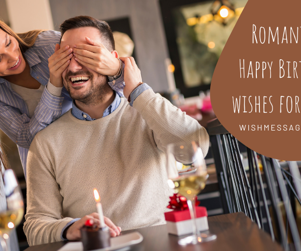 Romamtic Happy Birthday wishes for lovers